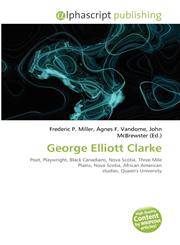 George Elliott Clarke,6134342211,9786134342216