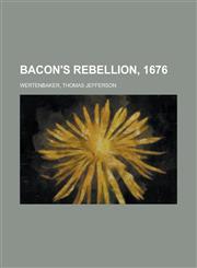 Bacon's Rebellion, 1676,1153809206,9781153809207