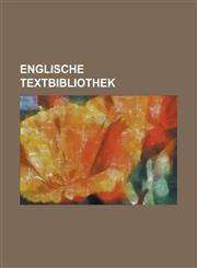 Englische Textbibliothek Volume 11,1236919890,9781236919892