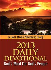 2013 Daily Devotional, God's Word For God's People,0615605036,9780615605036
