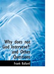 Why does not God Intervene? and Other Questions,1116955067,9781116955064