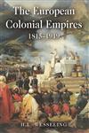 The European Colonial Empires 1815-1919,0582095514,9780582095519