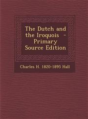 Dutch and the Iroquois,1289857288,9781289857288