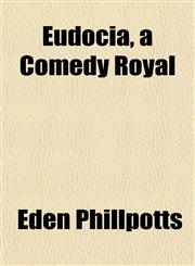 Eudocia, a Comedy Royal,1152655051,9781152655058