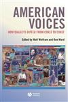 American Voices How Dialects Differ from Coast to Coast,1405121084,9781405121088