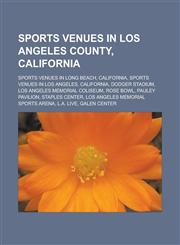 Sports venues in Los Angeles County, California Sports venues in Long Beach, California, Sports venues in Los Angeles, California,1233155369,9781233155361
