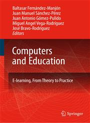 Computers and Education E-Learning, From Theory to Practice,1402049137,9781402049132