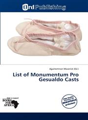 List of Monumentum Pro Gesualdo Casts,6136281341,9786136281346