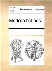 Modern ballads.,1170072526,9781170072523