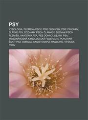 Psy Kynológia, Plemená psov, Psie choroby, Psie výhonky, Slávne psy, Zoznamy psích článkov, Zoznam psích plemien, Anatómia psa, Pes domáci,1232999695,9781232999690