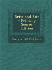 Brite and Fair,1289806713,9781289806712