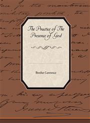 The Practice Of The Presence Of God,1438513070,9781438513072