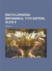 Encyclopaedia Britannica, 11th Edition, Slice 6 Volume 13,1236717082,9781236717085