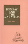 Bombay and the Marathas up to 1774 1st Published,8121503574,9788121503570