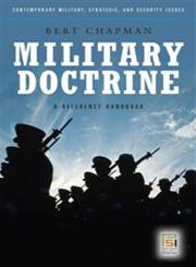 Military Doctrine A Reference Handbook,031335233X,9780313352331
