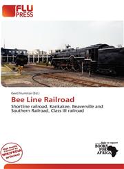 Bee Line Railroad,6200257841,9786200257840