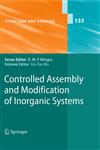 Controlled Assembly and Modification of Inorganic Systems,3642015611,9783642015618