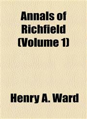 Annals of Richfield (Volume 1),1154610497,9781154610499