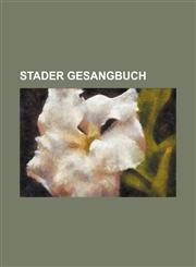 Stader Gesangbuch,1236421876,9781236421876