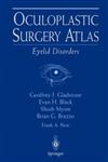 Oculoplastic Surgery Atlas Eyelid Disorders,0387953167,9780387953168
