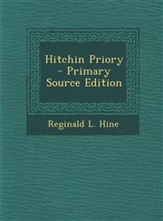 Hitchin Priory  - Primary Source Edition,1295751410,9781295751419