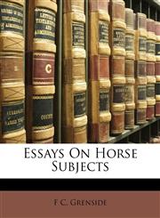 Essays On Horse Subjects,114731022X,9781147310221