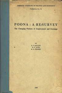 Poona A Re-Survey : The Changing Pattern of Employment and Earnings