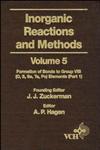 Inorganic Reactions and Methods, The Formation of Bonds to Group VIB (O, S, Se, Te, Po) Elements (Part 1) Vol. 5,0471186589,9780471186588