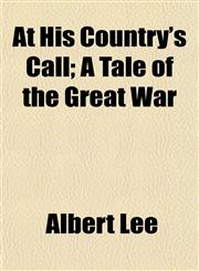 At His Country's Call; A Tale of the Great War,1151901679,9781151901675