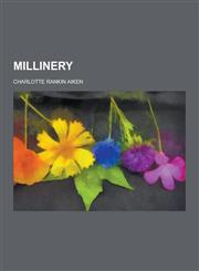 Millinery,1230318089,9781230318080