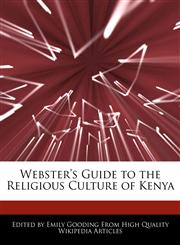 Webster's Guide to the Religious Culture of Kenya,1242298053,9781242298059
