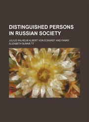 Distinguished Persons in Russian Society,1151164771,9781151164773