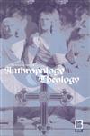 Anthropology and Theology,1859735320,9781859735329