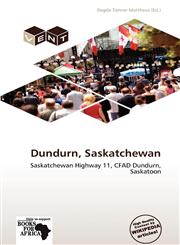 Dundurn, Saskatchewan,613649583X,9786136495835