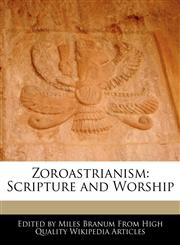 Zoroastrianism Scripture and Worship,1117449564,9781117449562