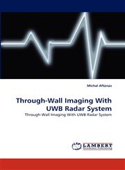 Through-Wall Imaging With UWB Radar System,3838391764,9783838391762