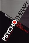 Clinical Psychotherapy for Health Professionals 3rd Edition,1861561393,9781861561398