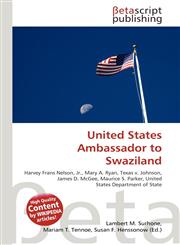 United States Ambassador to Swaziland,6134739901,9786134739900