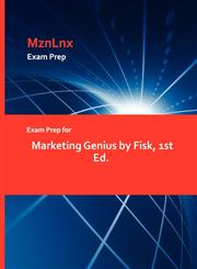 Exam Prep for Marketing Genius by Fisk, 1st Ed.,1428872809,9781428872806