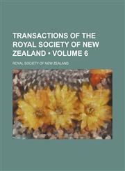 Transactions of the Royal Society of New Zealand (Volume 6),1154211150,9781154211153