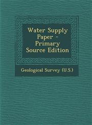 Water Supply Paper - Primary Source Edition,1293475475,9781293475478