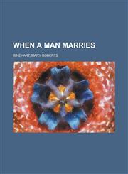 When a Man Marries,1153742233,9781153742238