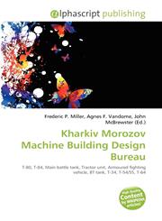 Kharkiv Morozov Machine Building Design Bureau,613423642X,9786134236423