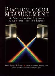 Practical Color Measurement A Primer for the Beginner, A Reminder for the Expert,0471004170,9780471004172