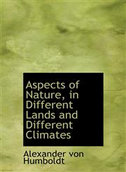 Aspects of Nature, in Different Lands and Different Climates,1140184229,9781140184225