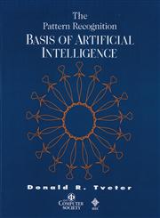 The Pattern Recognition Basis of Artificial Intelligence,0818677961,9780818677960