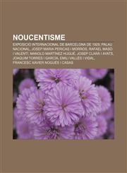 Noucentisme Exposició Internacional de Barcelona de 1929, Palau Nacional, Josep Maria Pericas i Morros, Rafael Masó i Valentí,1232728934,9781232728931