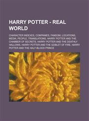 Harry Potter - Real World Character Indexes, Companies, Fandom, Locations, Media, People, Translations, Harry Potter and the Chamber of Secrets,,1234721031,9781234721039