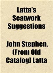 Latta's Seatwork Suggestions,1152994344,9781152994348