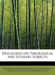 Discourses on Theological and Literary Subjects,1115451499,9781115451499